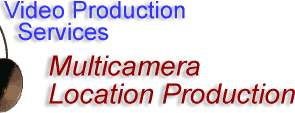 Multicamera Location Production